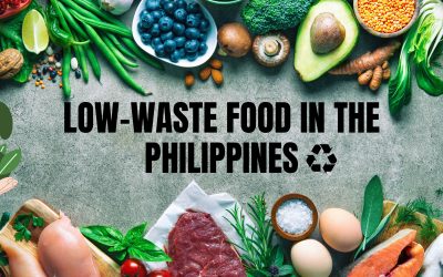 Low-Waste Food in the Philippines: A Path Toward Sustainable Living